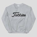 titties sweatshirt