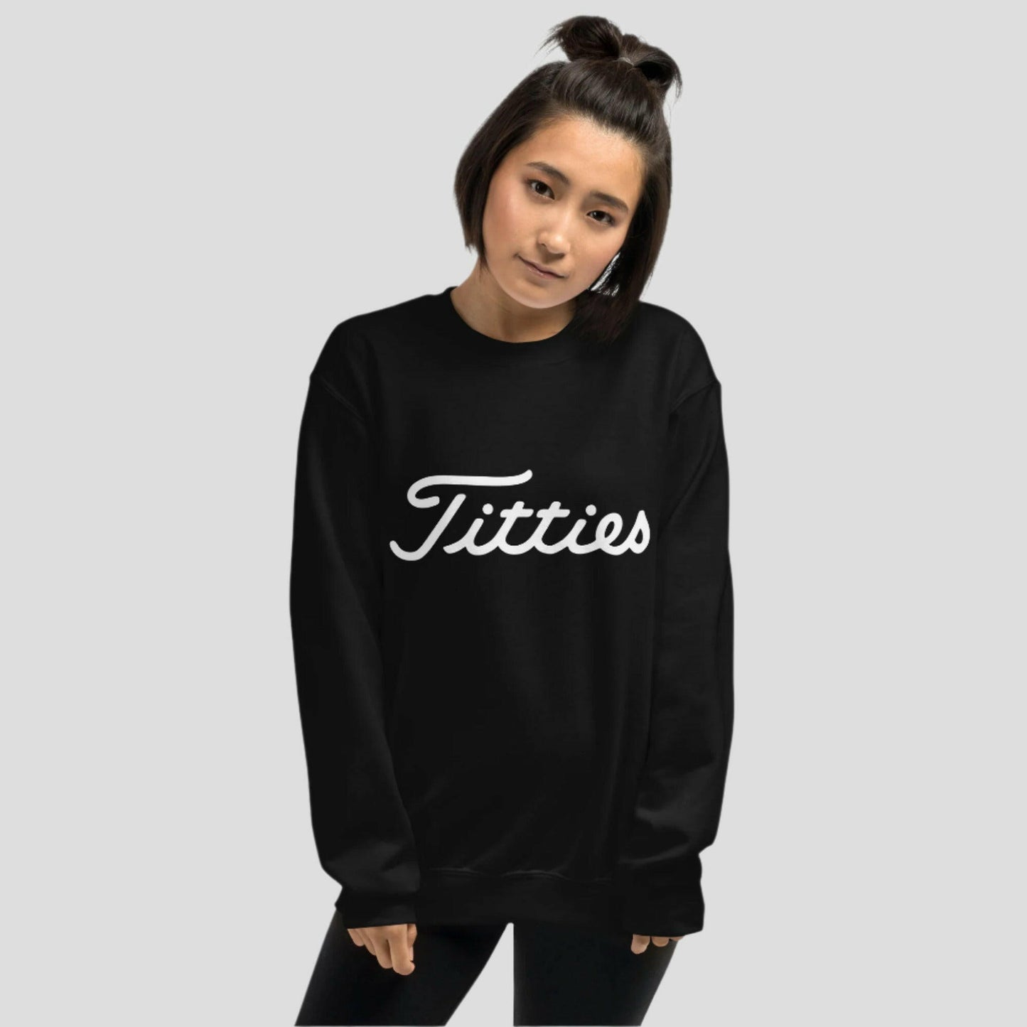 titties sweatshirt